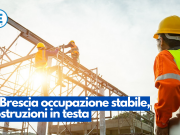 A Brescia occupazione stabile, costruzioni in testa