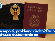 Passaporti, problema risolto? Per ora a Brescia decisamente no