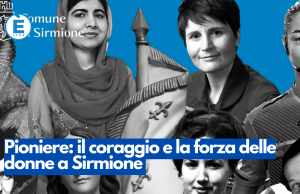 Pioniere: il coraggio e la forza delle donne a Sirmione