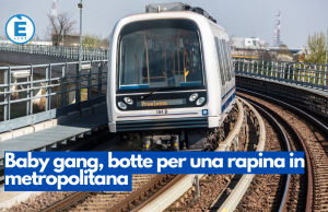 Baby gang, botte per una rapina in metropolitana
