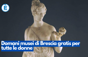 8 marzo, musei di Brescia gratis per tutte le donne