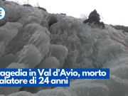Tragedia in Val d’Avio, morto scalatore di 24 anni