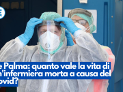 De Palma: quanto vale la vita di un’infermiera morta a causa del Covid?