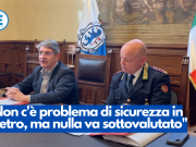 Del Bono: “Non c’è problema di sicurezza in metro, ma nulla va sottovalutato”