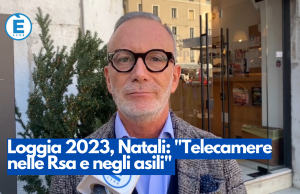 Loggia 2023, Natali: “Telecamere nelle Rsa e negli asili”