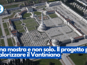 Una mostra e non solo. Il progetto per valorizzare il Vantiniano