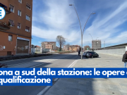 Zona a sud della stazione: le opere di riqualificazione