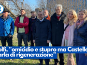 Rolfi, “omicidio e stupro ma Castelletti parla di rigenerazione”