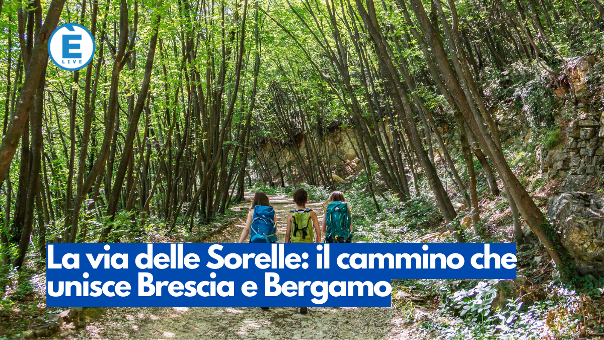 La via delle Sorelle: il cammino che unisce Brescia e Bergamo