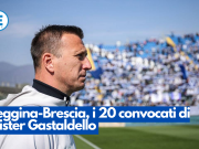 Reggina-Brescia, i 20 convocati di mister Gastaldello