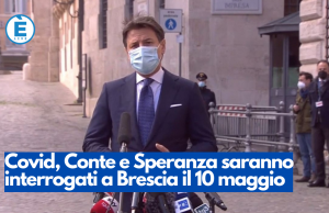 Covid, Conte e Speranza saranno interrogati a Brescia il 10 maggio