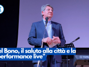 Del Bono, il saluto alla città e la “performance live”