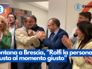 Fontana a Brescia, “Rolfi la persona giusta al momento giusto”