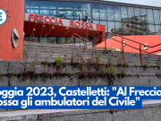 Loggia 2023, Castelletti: “Al Freccia Rossa gli ambulatori del Civile”
