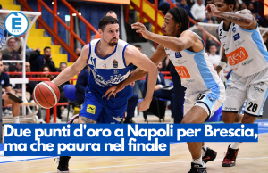 Due punti d’oro a Napoli per Brescia, ma che paura nel finale