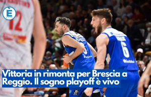 Vittoria in rimonta per Brescia a Reggio. Il sogno playoff è vivo