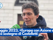 Loggia 2023, +Europa con Azione e Iv a sostegno di Castelletti