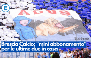 Brescia Calcio: “mini abbonamento” per le ultime due in casa
