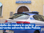 Colpito da malore in centro: intervento salvavita della Polizia