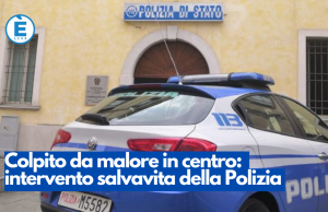Colpito da malore in centro: intervento salvavita della Polizia