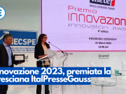 Innovazione 2023, premiata la bresciana ItalPresseGauss