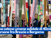 Una catena umana solidale di 40mila persone fra Brescia e Bergamo