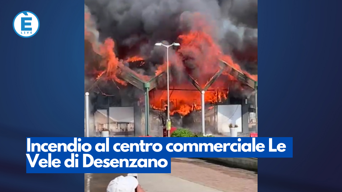 Incendio al centro commerciale Le Vele di Desenzano