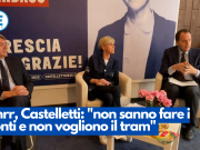Pnrr, Castelletti: “non sanno fare i conti e non vogliono il tram”