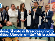 Salvini, “il voto di Brescia è un voto politico. Utero in affitto? Mi fa schifo”