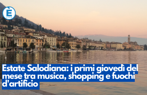 Estate Salodiana: i primi giovedì del mese tra musica, shopping e fuochi d’artificio