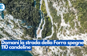 La strada della Forra spegne 110 candeline