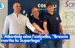 L’Atlantide alza l’asticella, “Brescia merita la Superlega”