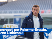 I convocati per Palermo-Brescia. Torna Listkowski