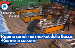 Rapine seriali nei market della Bassa: 45enne in carcere