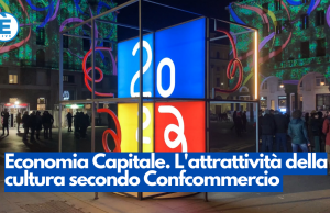Economia Capitale. L’attrattività della cultura secondo Confcommercio