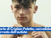 Morte di Cristian Poletto, convalidato l’arresto dell’autista