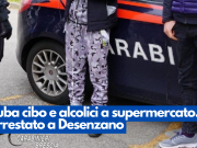 Ruba cibo e alcolici a supermercato. Arrestato a Desenzano