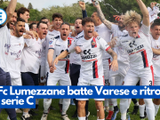 L’Fc Lumezzane batte Varese e ritrova la serie C