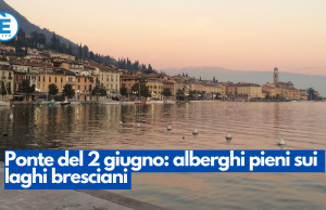 Ponte del 2 giugno: alberghi pieni sui laghi bresciani