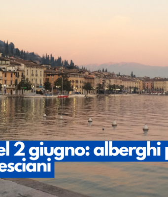 Ponte del 2 giugno: alberghi pieni sui laghi bresciani