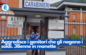 Aggredisce i genitori che gli negano i soldi. 38enne in manette