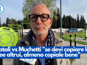 Natali vs Muchetti “se devi copiare le idee altrui, almeno copiale bene”