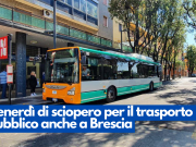 Venerdì di sciopero per il trasporto pubblico anche a Brescia