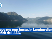 Piove ma non basta. In Lombardia un deficit del -43%
