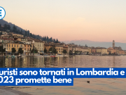 I turisti sono tornati in Lombardia e il 2023 promette bene
