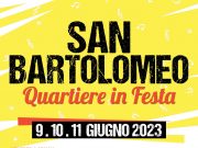 San Bartolomeo, un quartiere in festa, dal 9 all’11 giugno