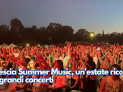 Brescia Summer Music, un’estate ricca di grandi concerti