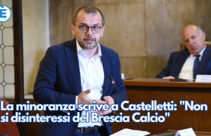 La minoranza scrive a Castelletti: “Non si disinteressi del Brescia Calcio”
