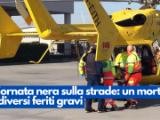 Giornata nera sulla strade: un morto e diversi feriti gravi