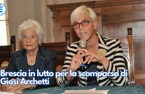 Brescia in lutto per la scomparsa di Giosi Archetti